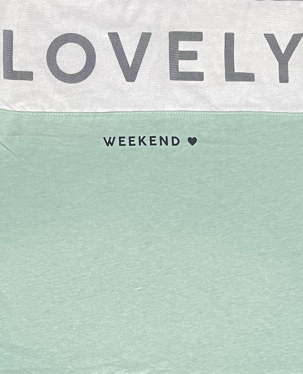 Lovely Weekend T-Shirt